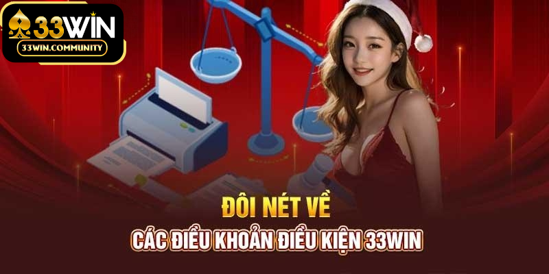 Lý do cần thiết lập điều khoản điều kiện tại 33WIN