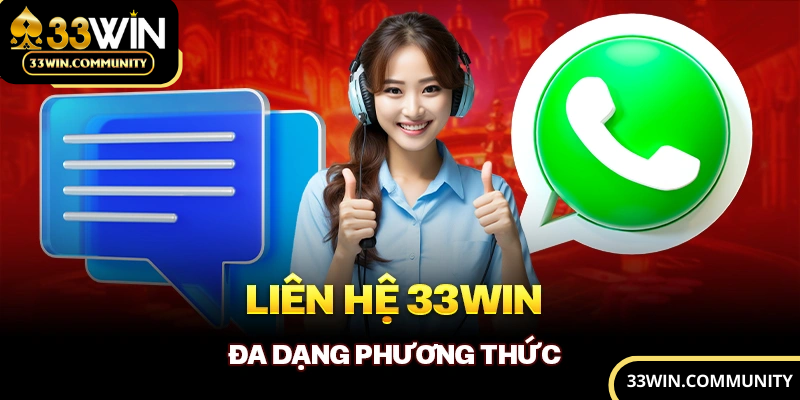 Tổng hợp các phương thức liên hệ 33Win siêu phổ biến